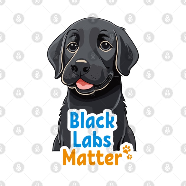 Black Labs Matter by Cheeky BB