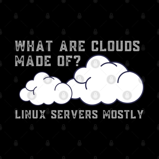 What are Clouds Made of Linux Servers Funny Computer by MalibuSun
