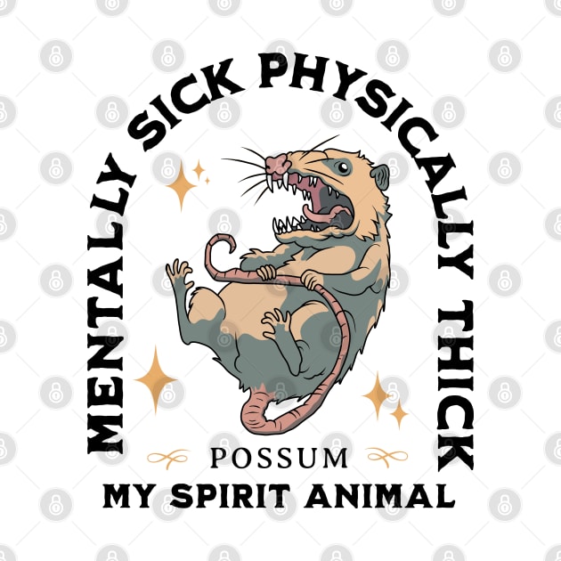 Possum - Mentally Sick Physically Thick by valentinahramov