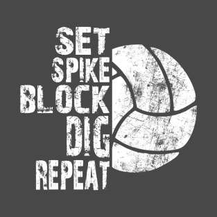 Set Spike Bloack Dig Repeat Distressed Volleybal Coach Player Gift T-Shirt