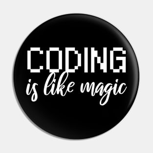 Coding is like magic Pin