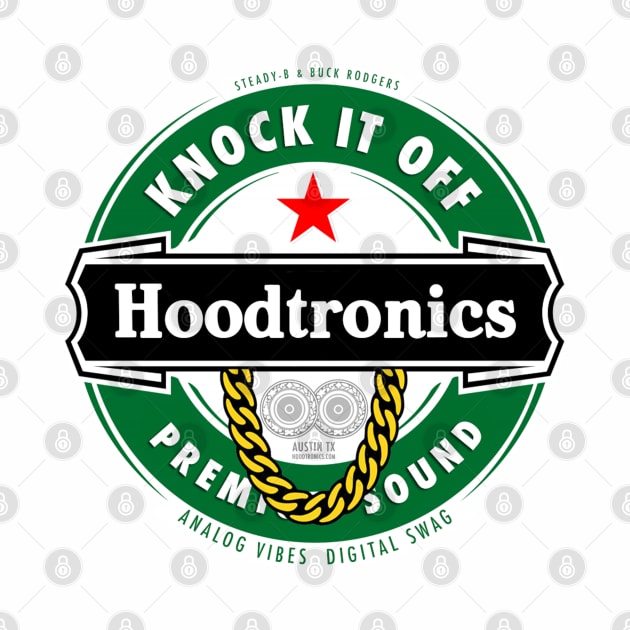 KNOCK IT OFF  (HOODTRONICS) by AnalogJunkieStudio