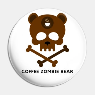 Coffee zombie bear Pin