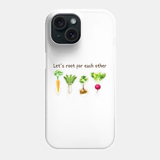 Let's Root For Each Other Phone Case