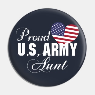 Best Gift for Aunt - Proud U.S. Army Aunt T-Shirt Pin