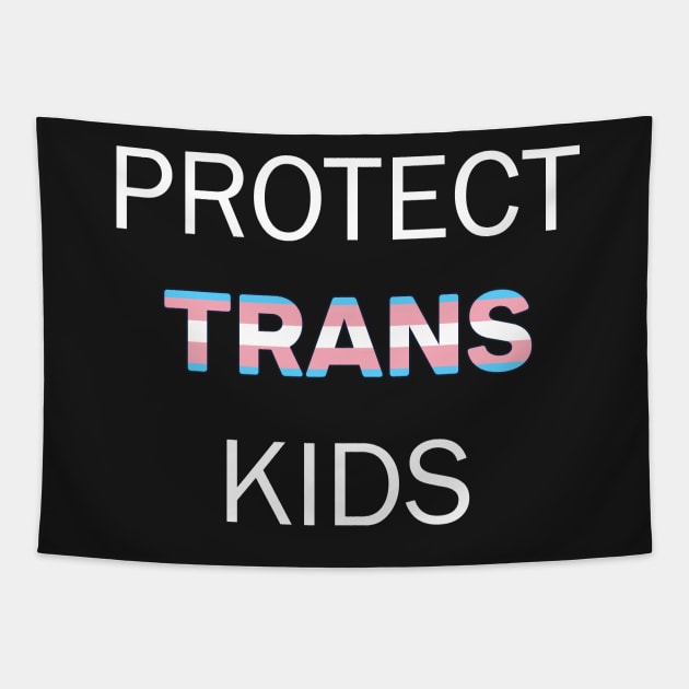 Protect Trans Kids #LGBTQ #SayGay | Transgender| LGBTQ+| Don't Say Gay Bill Tapestry by RevolutionToday