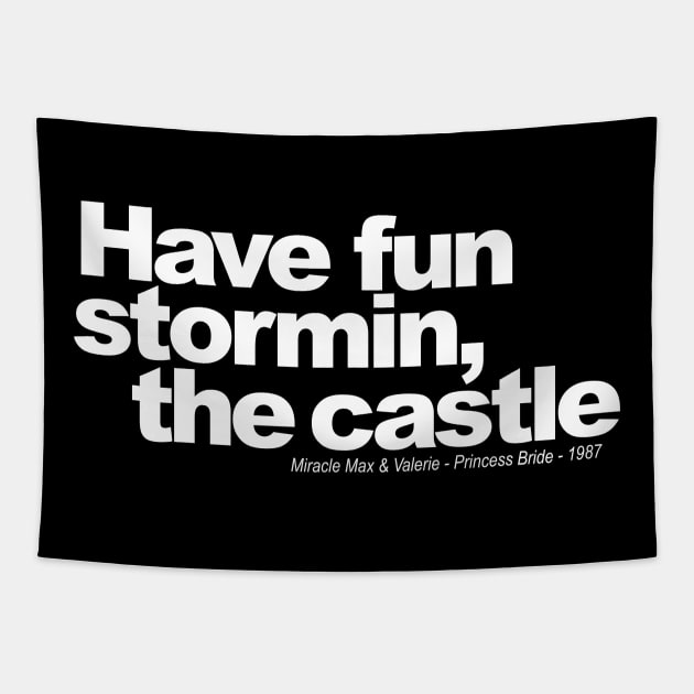 Have fun stormin the Castle Tapestry by ToddPierce