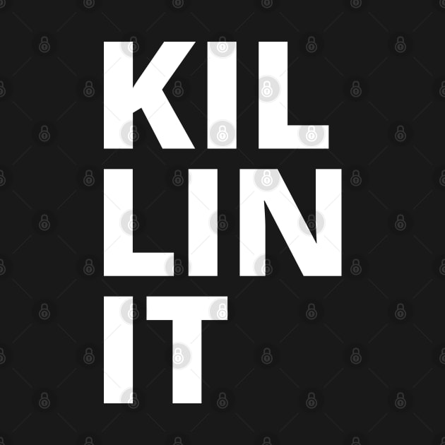 Killin It by creativecurly