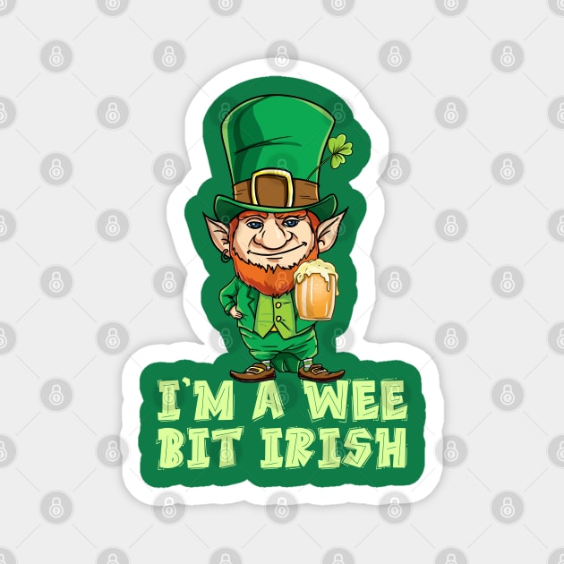 Wee Bit Irish Funny Irish Heritage St Paddys T-Shirt Magnet by nayakiiro