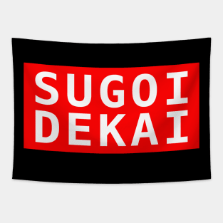 SUGOI DEKAI Tapestry