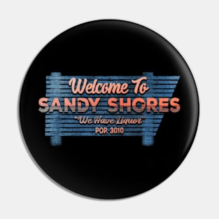 Welcome To Sandy Shore with wood Pin