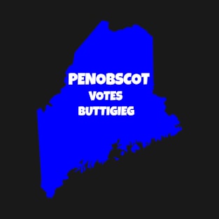 Maine Penobscot votes Buttigieg T-Shirt