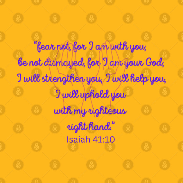 Isaiah 41:10 by Lili's Designs