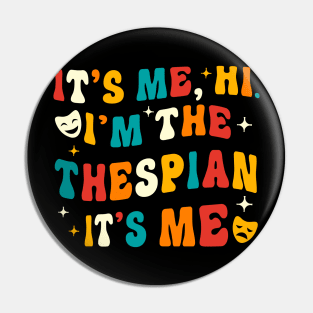 Thespian Funny Theatre Gifts Drama Theater Pin