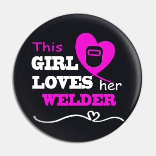 This Girl Loves Her Welder Funny Gift For Wife Or Girlfriend Welder Pin