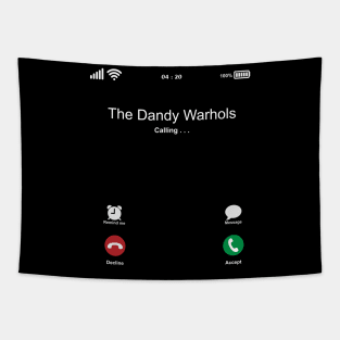 The Dandy Warhols Calling . . . Tapestry
