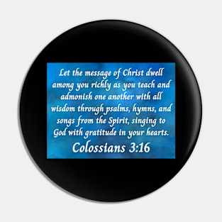 Bible Verse Colossians 3:16 Pin