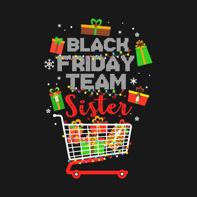 Black Friday Team Sister Shopping Christmas Matching Family by Terryeare