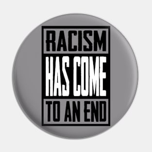 RACISM Pin