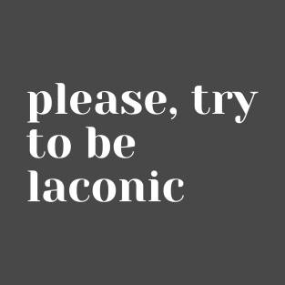 laconic T-Shirt