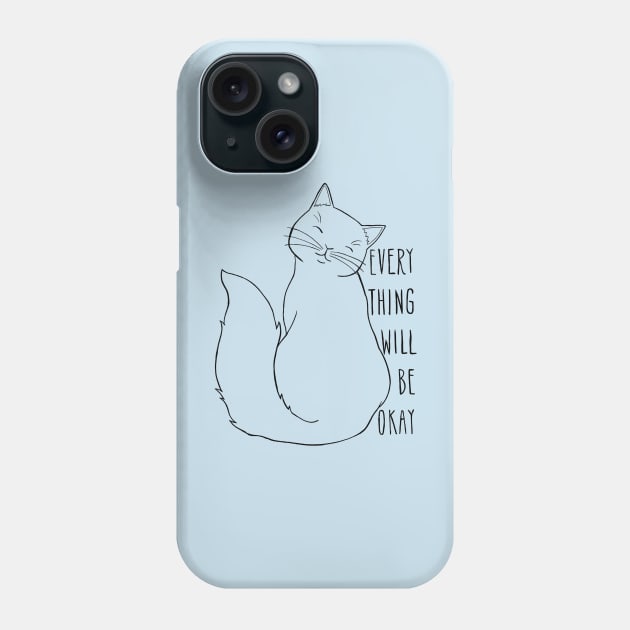 Everything Will Be Okay Cat - Black Phone Case by dragonstarart