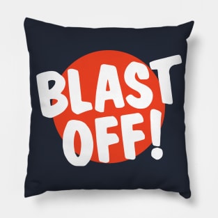 BLAST OFF! (red circle) Pillow