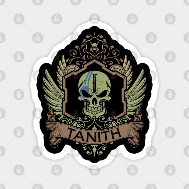 TANITH - ELITE EDITION Magnet by Absoluttees