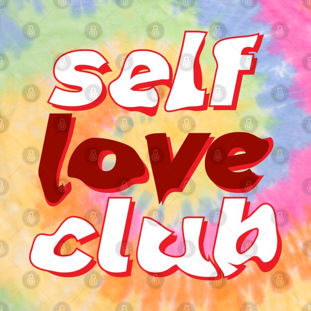 Self-Love Club by WhoopsieDaisie!