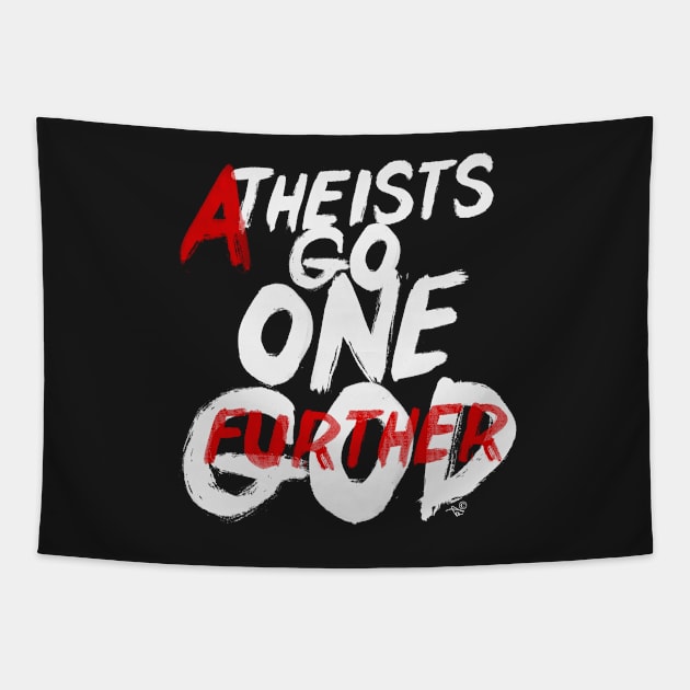 GO ONE GOD FURTHER by Tai's Tees Tapestry by TaizTeez