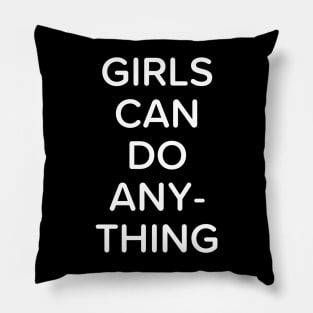 Women Can Achieve Anything Pillow