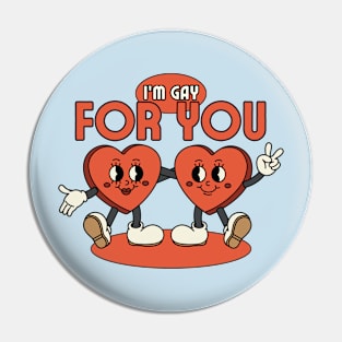 Gay for You Pin