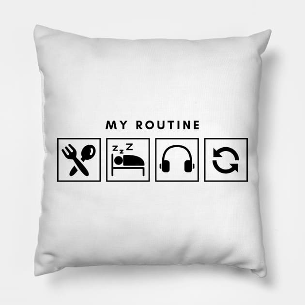 My Routine Eat Sleep Music Repeat Pillow by Qibar Design