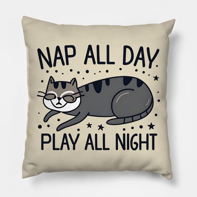 Nap all day play all nigth Pillow by NomiCrafts