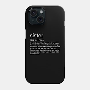 Sister Definition Phone Case