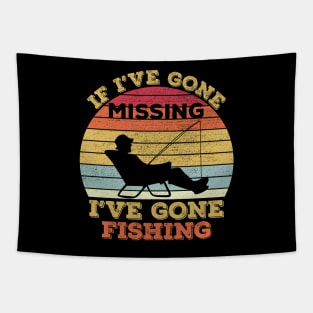 If I've gone missing I've gone fishing Tapestry