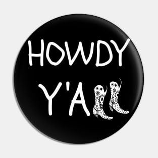 Howdy y'all Pin