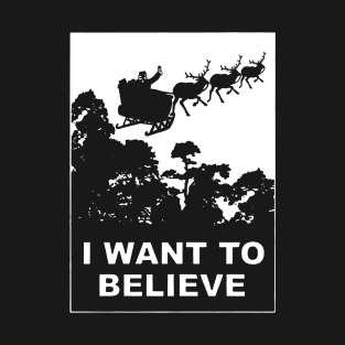 I Believe In Santa Claus T-Shirt