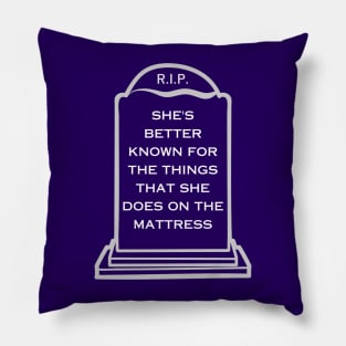 Better Than Revenge Pillow