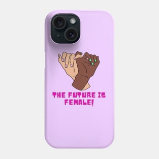 The Future is Female Phone Case