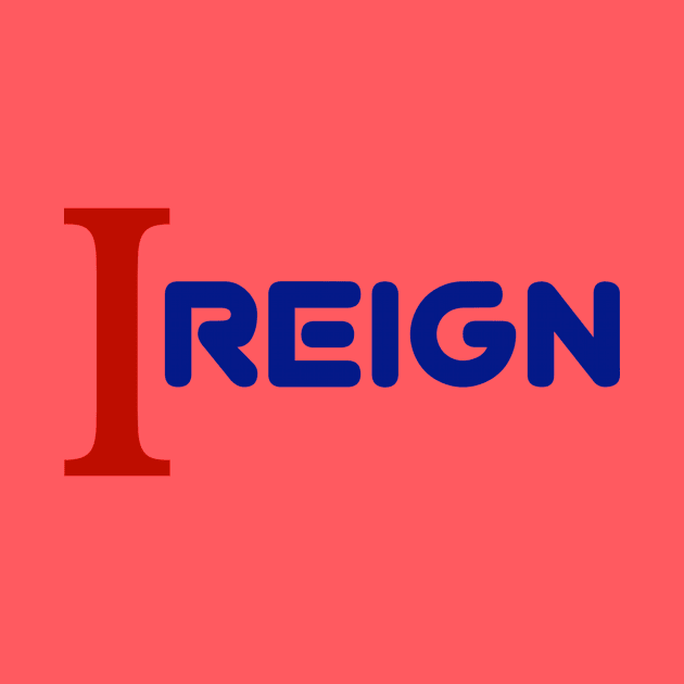 I reign by Z And Z