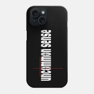 Uncommon Sense Cross Phone Case