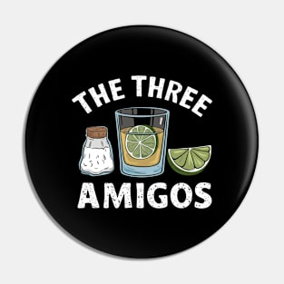 The Three Amigos Lime Salt Tequila Funny Cinco De Mayo Gifts Pin