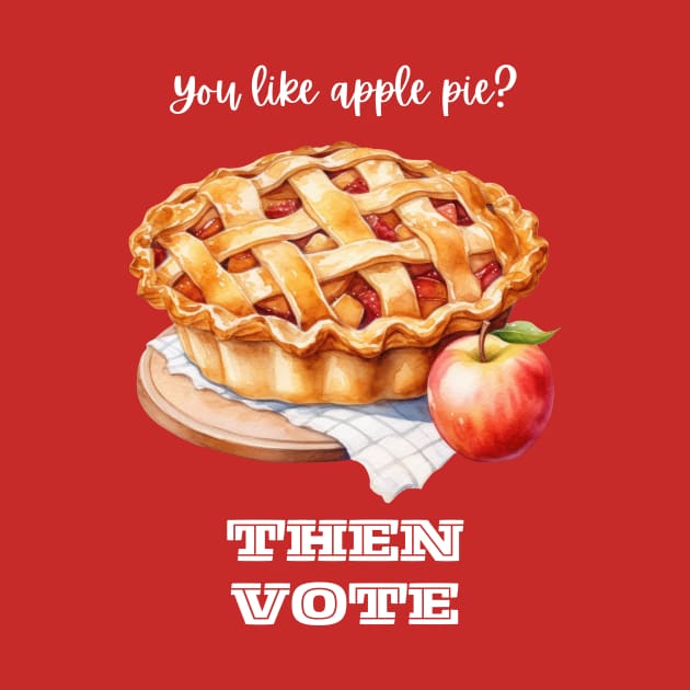 Like Apple Pie? Then VOTE by MagpieMoonUSA