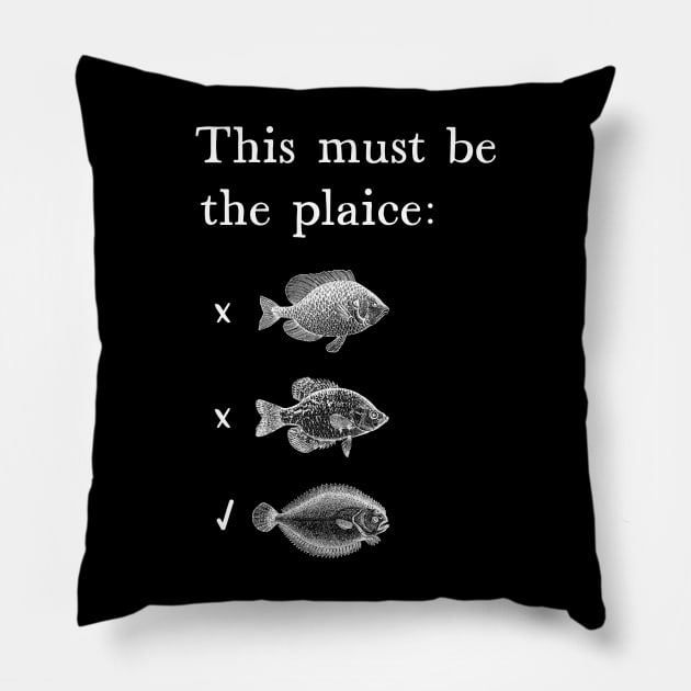 This Must Be The Plaice Funny Fish Pun Pillow by KierkegaardDesignStudio