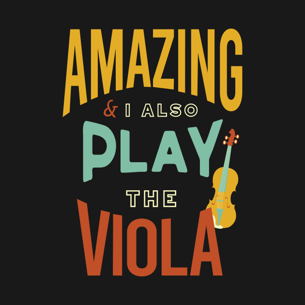 Amazing & I Also Play the Viola by whyitsme