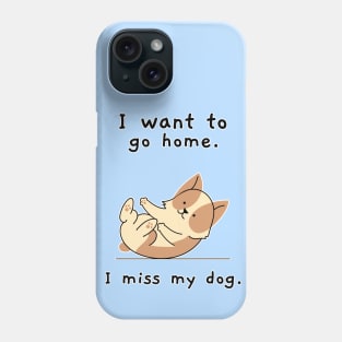 i miss my dog Phone Case