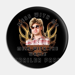 TrailerPark Life Pin