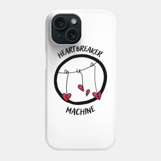 Heartbreaker machine Phone Case