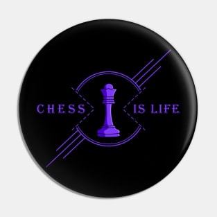 Chess is life Pin