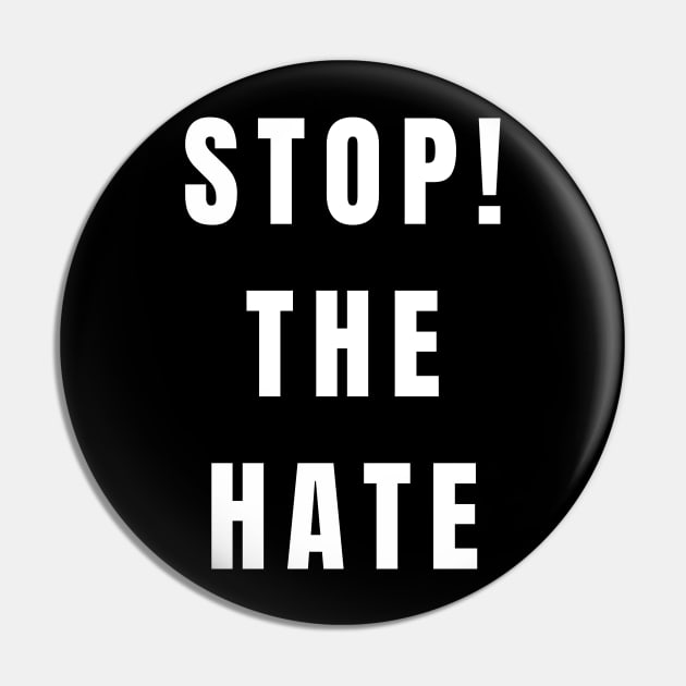 STOP THE HATE Pin by DeadBySun